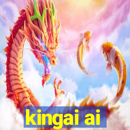 kingai ai